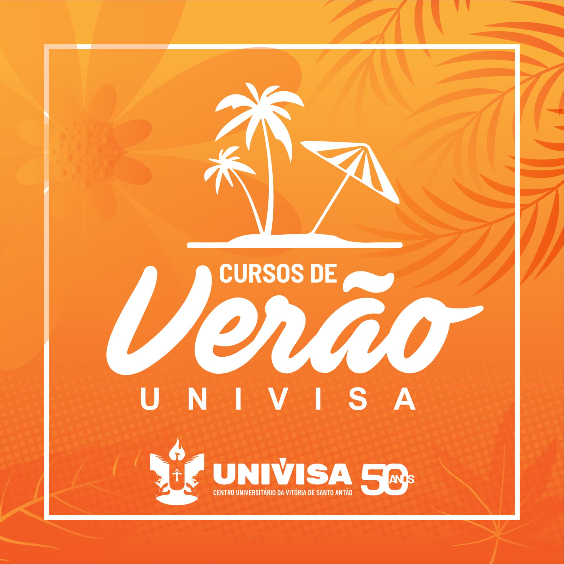 CONHEÇA OS CURSOS DE FÉRIAS DE VERÃO GRATUITOS DA UNIVISA!