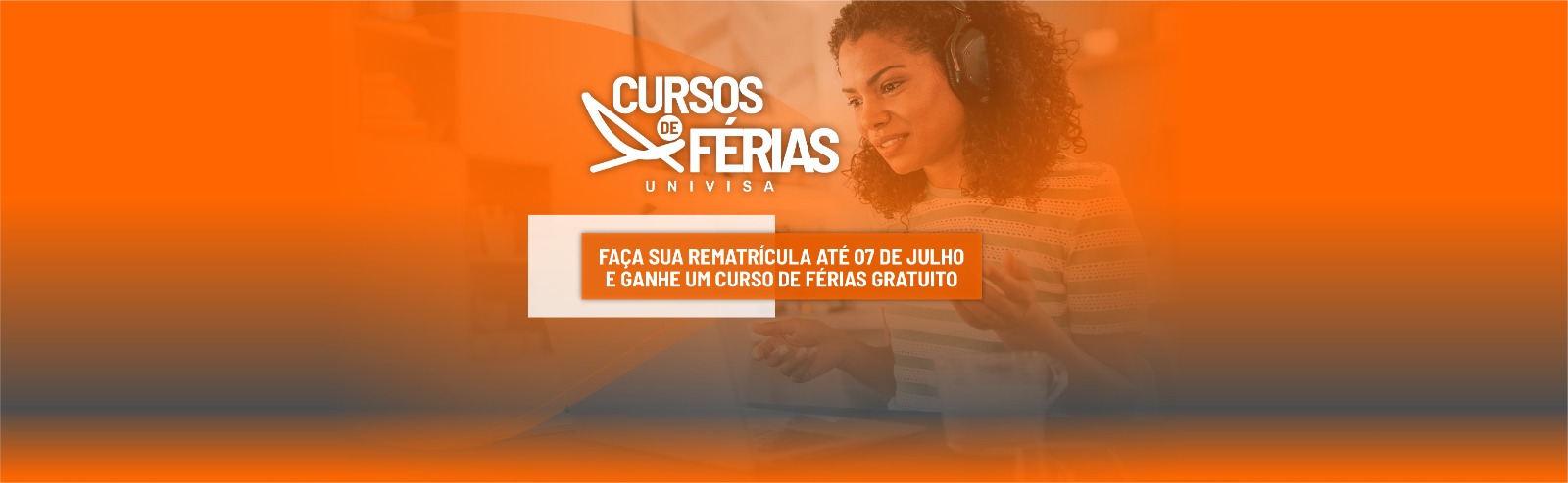 Conheça os cursos gratuitos da UNIVISA.