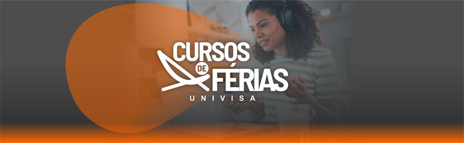 Cursos de Férias da UNIVISA!